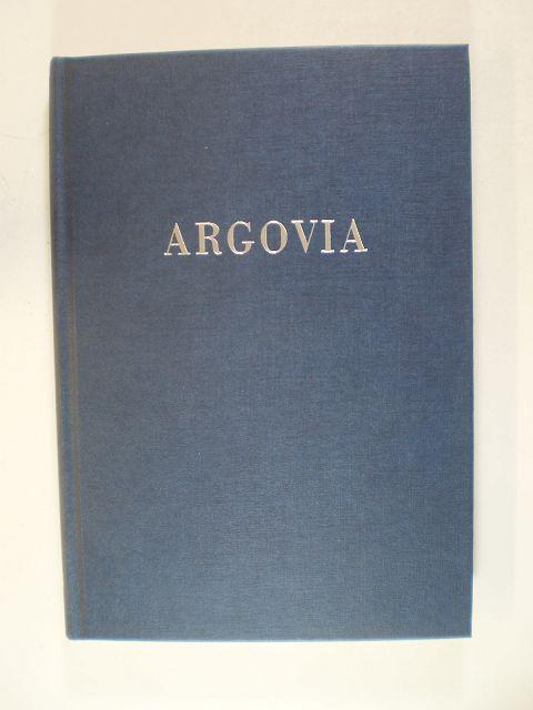 Argovia. Jahresschrift der Historischen Gesellschaft des Kantons Aargau. Band 104 - Historische Gesellschaft des Kantons Aargau (Hrsg.)