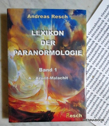 Lexikon der Paranormologie Band 1: A - Azurit-Malachit - Resch, Andreas