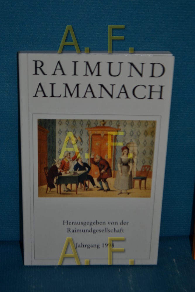 Raimundalmanach 1998 - Raimundgesellschaft, [Herausgeber]