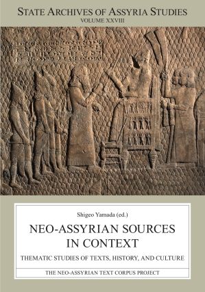 Neo-Assyrian Sources in Context. Thematic Studies of Texts, History, and Culture - Shigeo Yamada