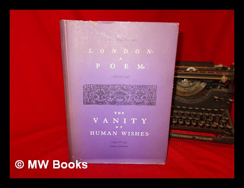 London, 1738 and 1748 [and] : The vanity of human wishes, 1749 and 1755 / Samuel Johnson - Johnson, Samuel (1709-1784)