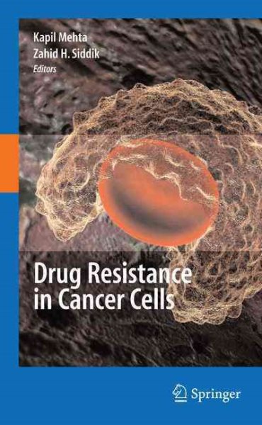 Drug Resistance in Cancer Cells - Mehta, Kapil (EDT); Siddik, Zahid H. (EDT); Bates, Susan E. (FRW)