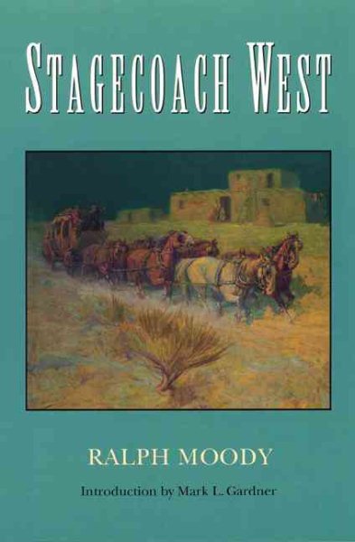 Stagecoach West - Moody, Ralph; Gardner, Mark L. (INT)