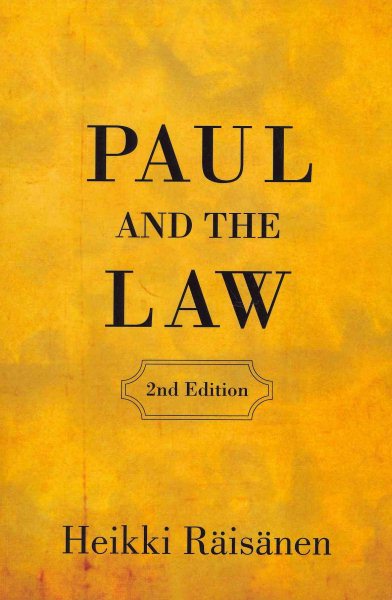 Paul and the Law - Raisanen, Heikki