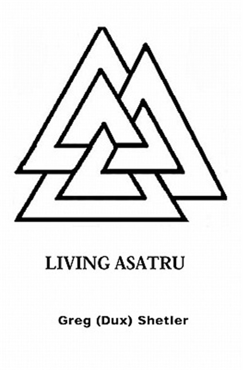Living Asatru - Shetler, Greg