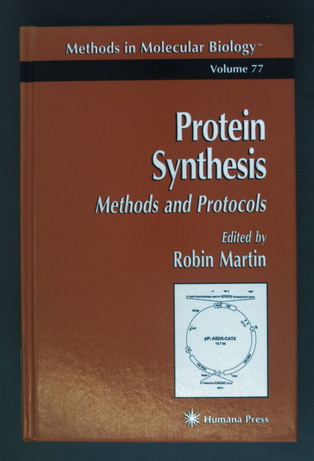 Protein Synthesis: Methods and Protocols. Methods in Molecular Biology, Band 77 - Martin, Robin