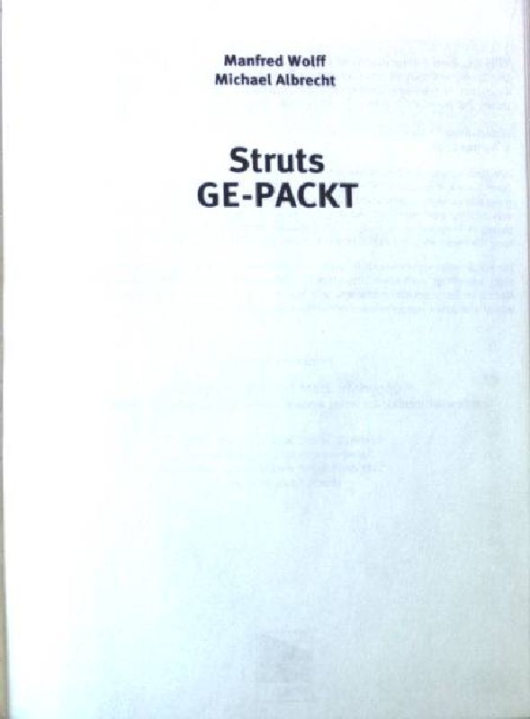 Struts ge-packt Die ge-packte Referenz - Wolff, Manfred und Michael Albrecht