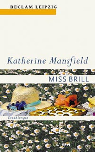 Miss Brill: Erzählungen (Reclam Bibliothek Leipzig) - Grawe, Ursula und Katherine Mansfield