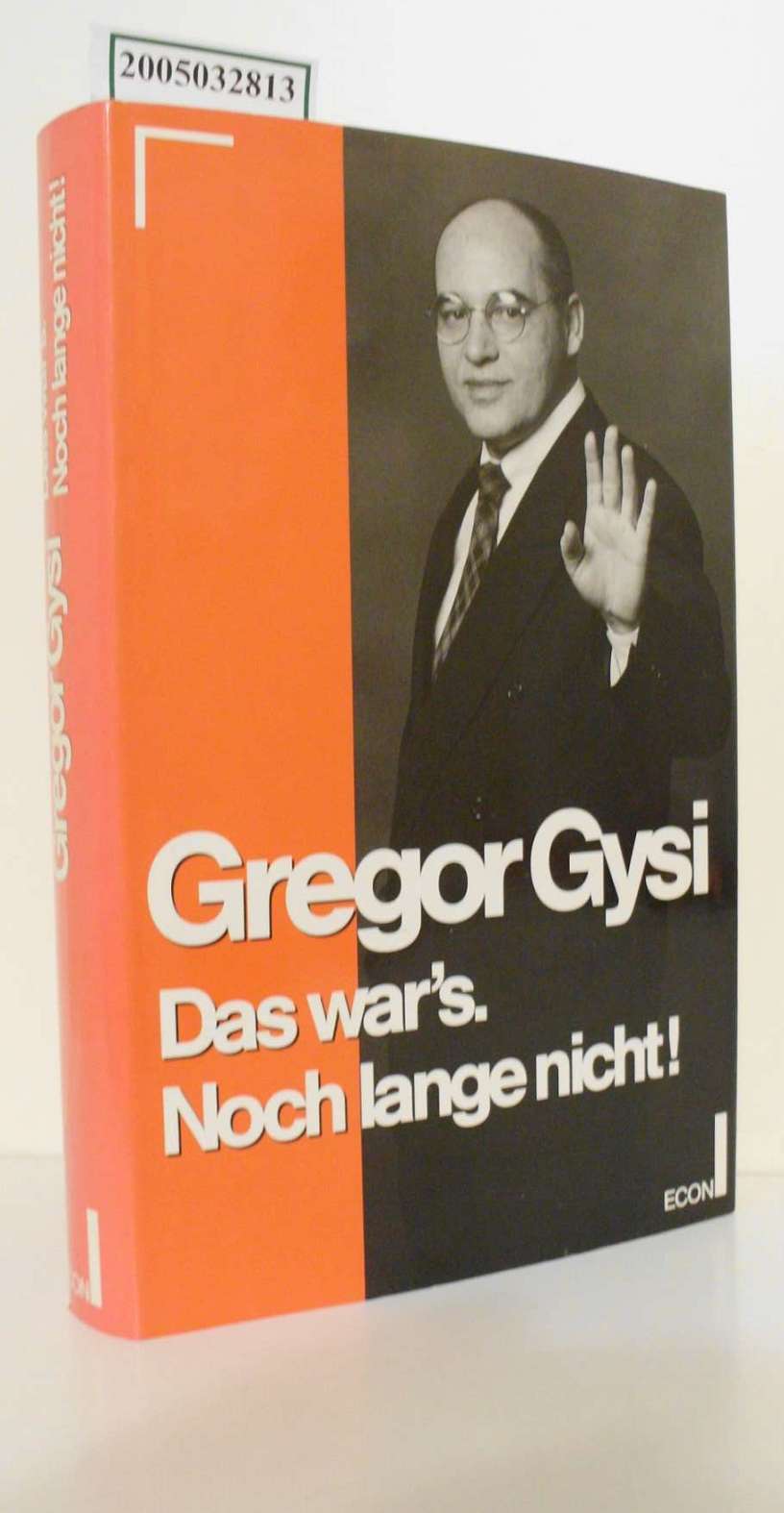 Das war's. Noch lange nicht! : Autobiographische Notizen / Gregor Gysi - Gysi, Gregor