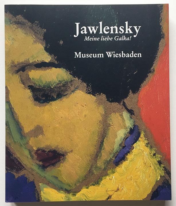 Jawlensky - Meine liebe Galka! - Jawlensky, Alexej v. - Rattemeyer, Volker - Petzinger, Renate (Hrsg.)