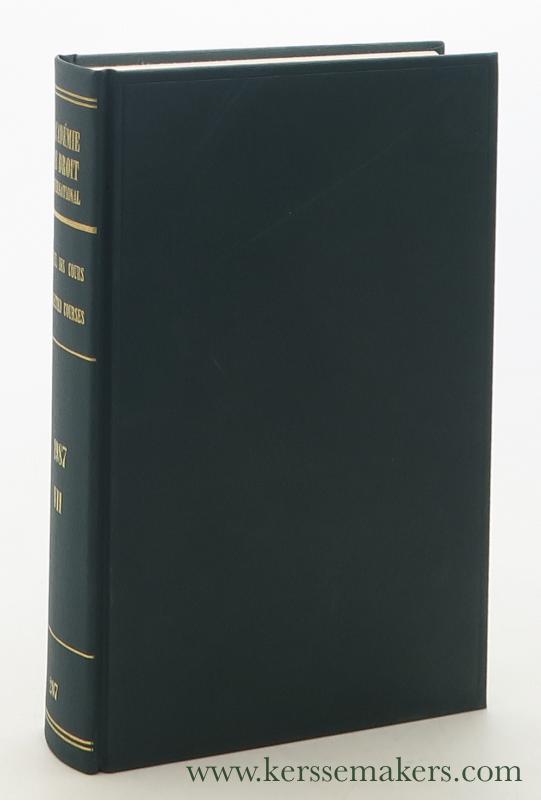 Recueil des Cours. Collected courses of The Hague Academy of International Law 1987 VII. Tome 207 de la collection. - Académie de Droit International de la Haye / The Hague Academy of International Law