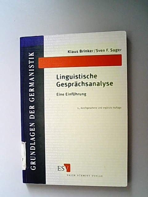 Linguistische Gesprächsanalyse. Eine Einführung. (= Grundlagen der Germanistik ; 30) - Brinker, Klaus und Sven F. Sager,