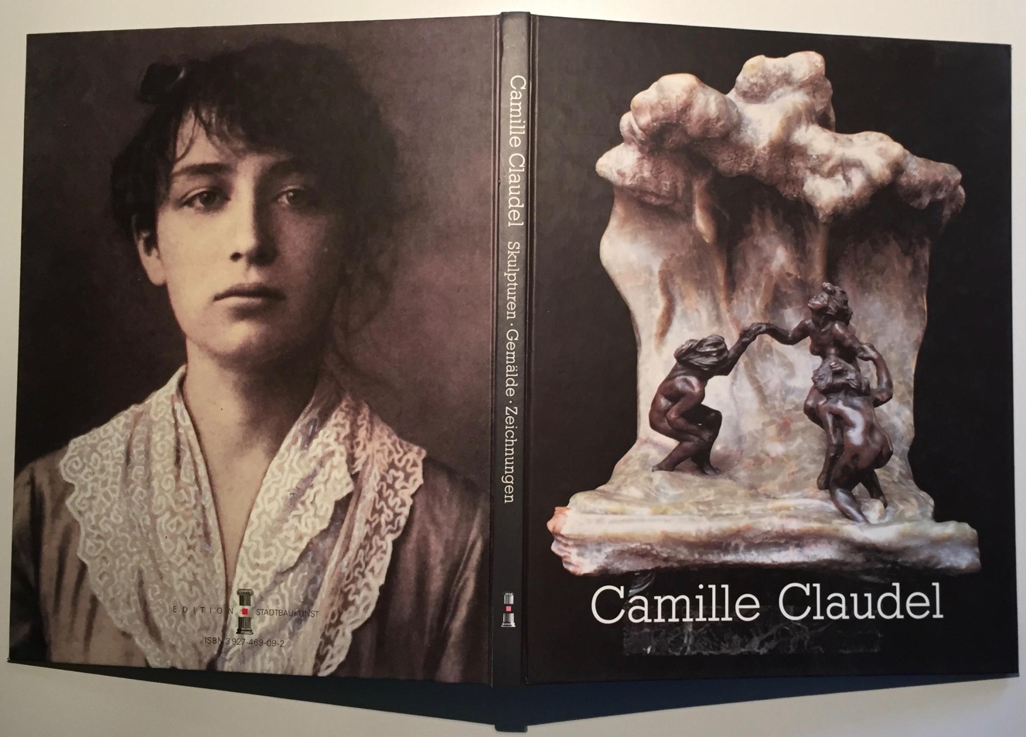 Camille Claudel. 1864 - 1943. Skulpturen - Gemälde - Zeichnungen. Eine Ausstellung des Festivals der Frauen und der BATIG Gesellschaft für Beteiligungen m. b. H. - Berger, Renate (Hg.)