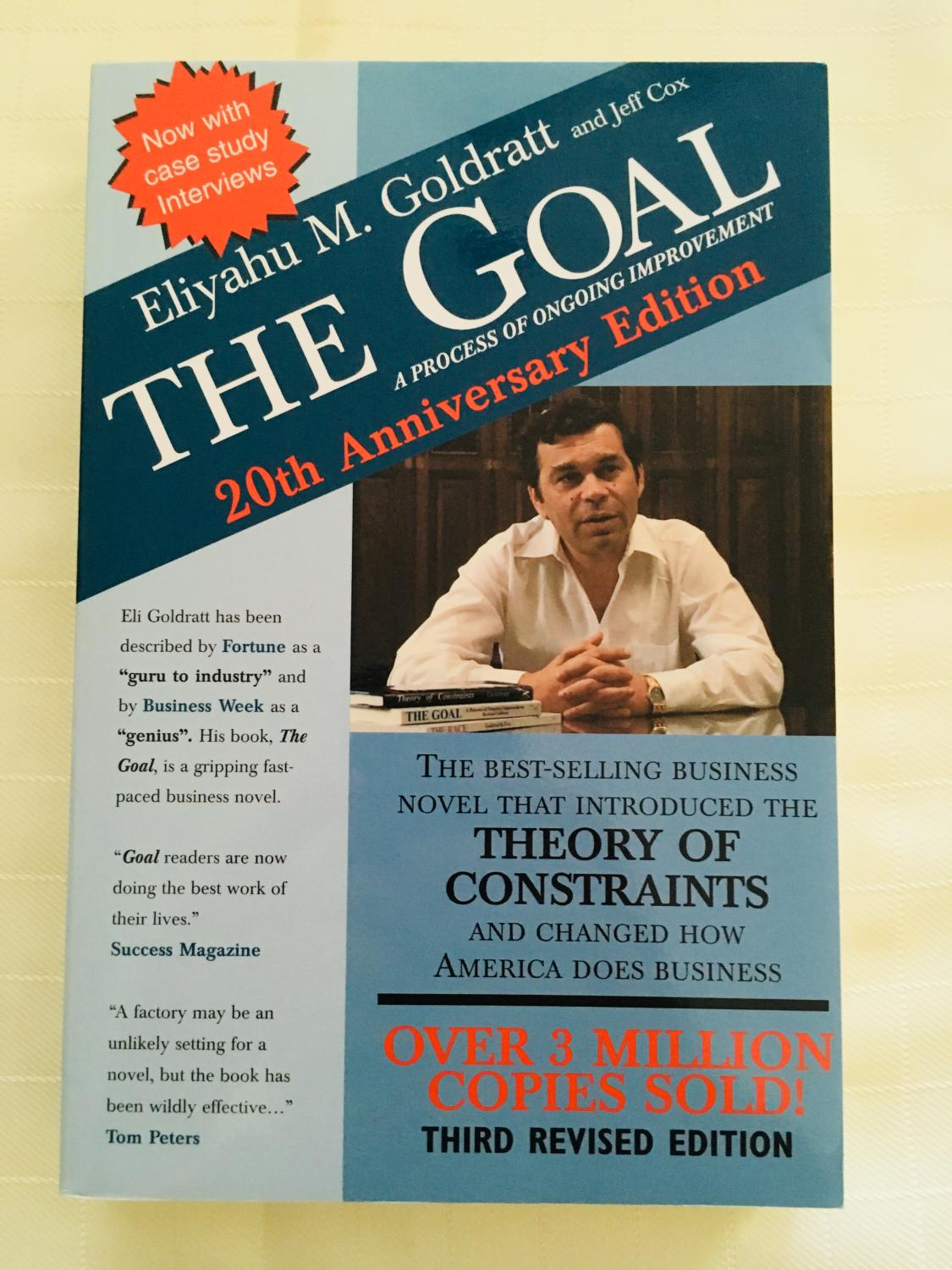 The Goal A Process Of Ongoing Improvement th Anniversary Edition By Goldratt Eliyahu M Cox Jeff As New Soft Cover 04 Third Revised Edition Vero Beach Books