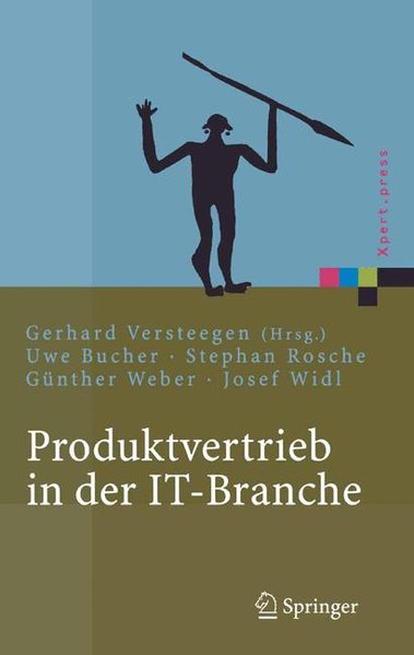 Produktvertrieb in der IT-Branche Die SPIN-Methode - Bucher, Uwe, Stephan Rosche Günther Weber u. a.,