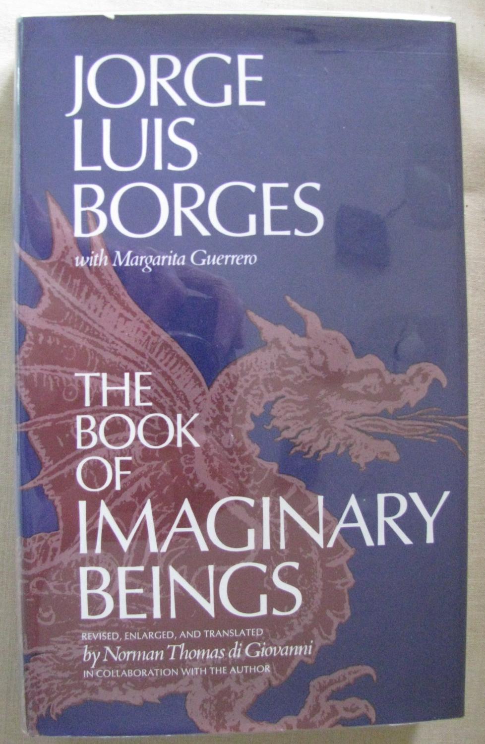 Book of Imaginary Beings - Borges, Jorge Luis