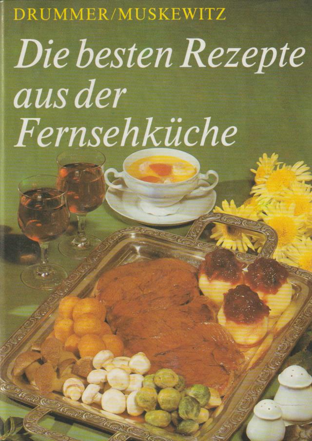 die besten rezepte aus von kurt drummer - ZVAB