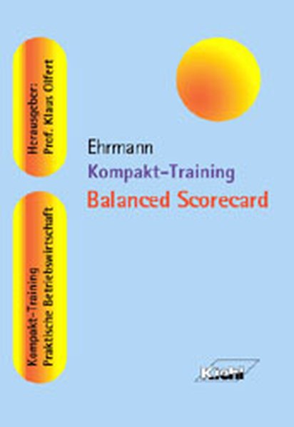 Kompakt-Training Balanced Scorecard - Ehrmann, Harald,