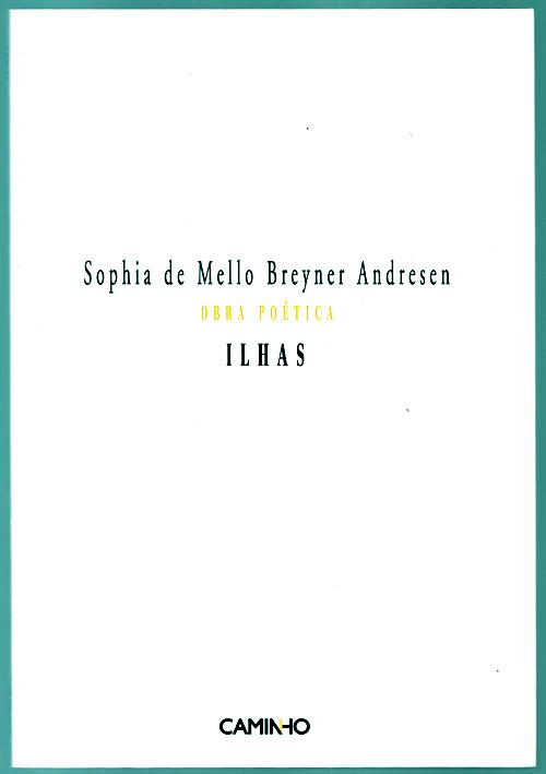 Ilhas.- 6ª edição revista - Andresen, Sophia de Mello Breyner
