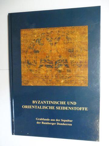 BYZANTINISCHE UND ORIENTALISCHE SEIDENSTOFFE *. Grabfunde aus der Sepultur der Bamberger Domherren. - Helmecke, Gisela