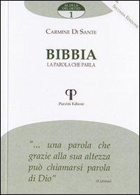 Bibbia. La Parola che Parla - Di Sante, Carmine