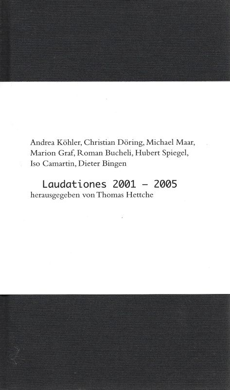 Laudationes 2001 - 2005 Edition Spycher 2 - Köhler, Andrea und Thomas (Hg.) Hettche
