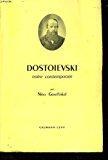 Dostoïevski, notre contemporain - Nina Gourfinkel