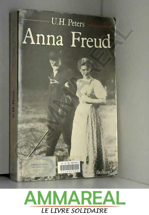 Anna Freud - Uwe-Henrik Peters