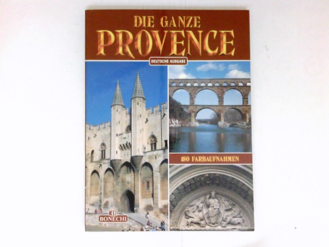 Die ganze Provence : Übers. Gert Ganschow. - Magi, Giovanna