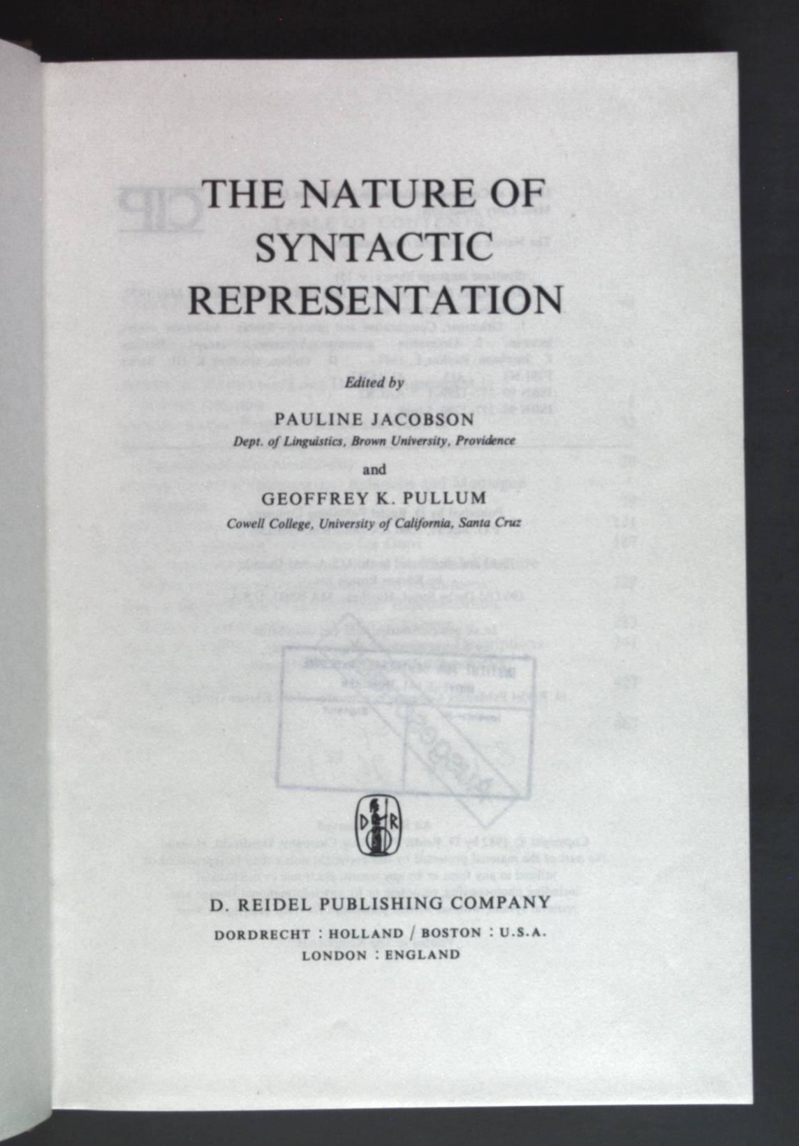 The Nature of Syntactic Representation. Studies in Linguistics and Philosophy, Band 15 - Jacobson, Pauline and G.K. Pullum