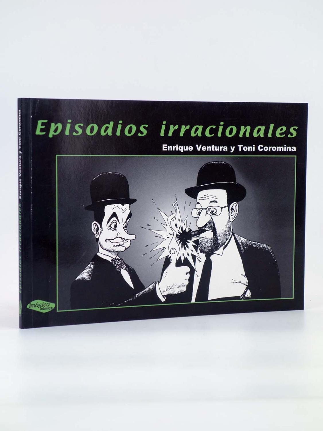 EPISODIOS IRRACIONALES (Enrique Ventura / Toni Coromina) Imágica, 2004. OFRT antes 9E - Enrique Ventura / Toni Coromina