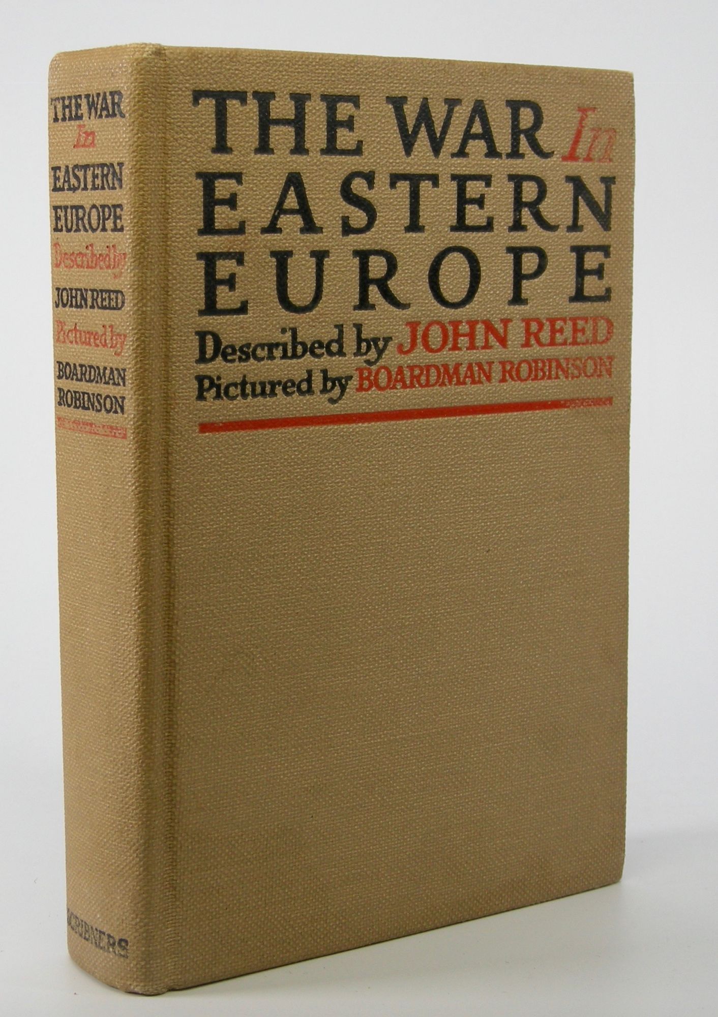The War in Eastern Europe.; Described by John Reed. Pictured by