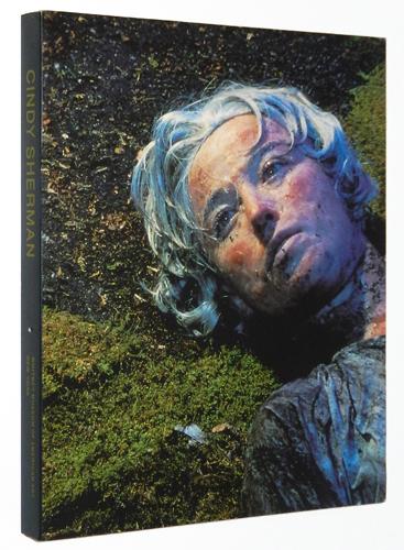 Cindy Sherman: 1987 Whitney Exhibition Catalogue - Sherman, Cindy; Peter Schjeldahl; Lisa Phillips