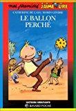 Le ballon perché - Lasa, Catherine De