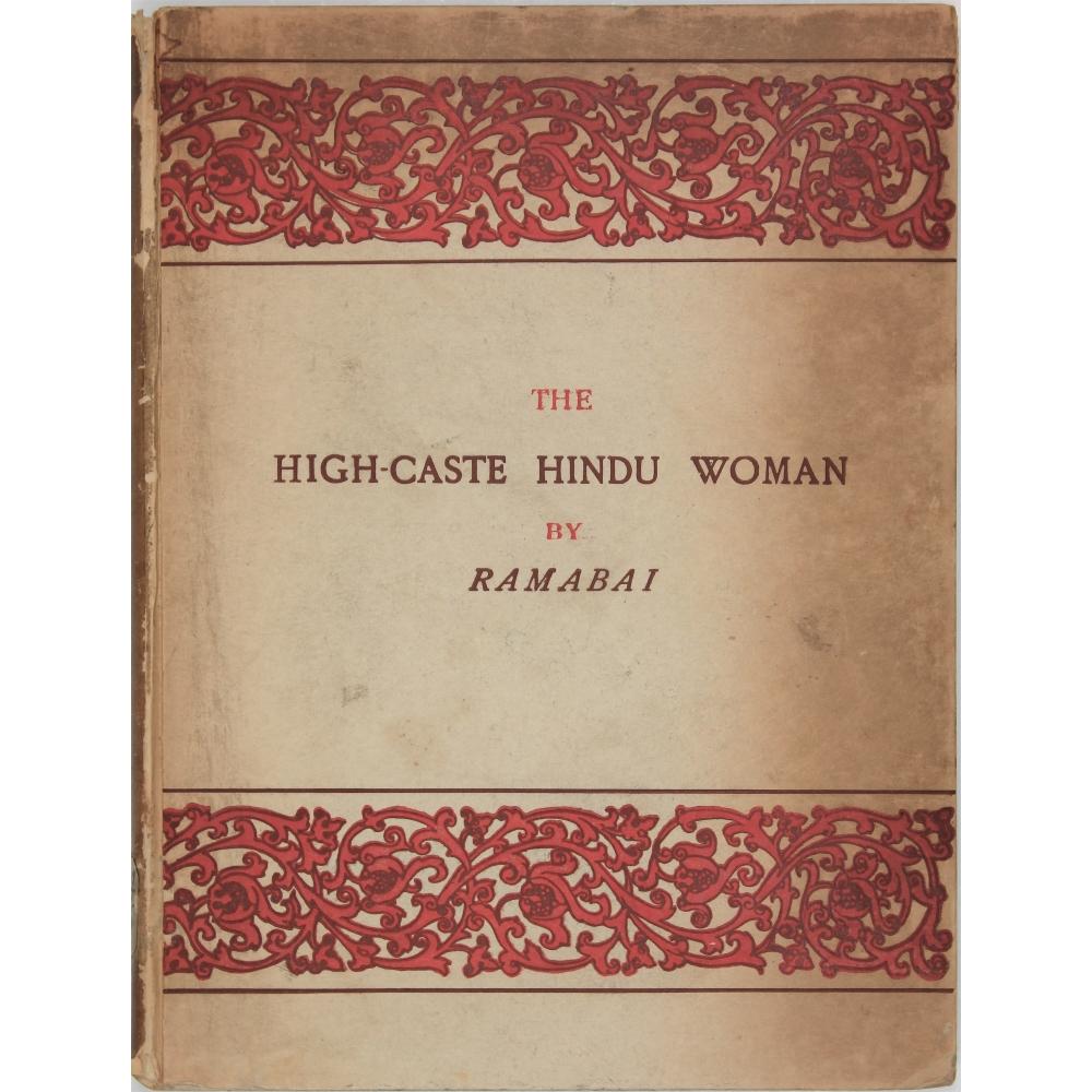 The High Caste Hindu Woman With Introduction By Rachel L Bodley By Sarasvati Pundita Ramabai 1888 John Randall Books Of Asia Aba Ilab