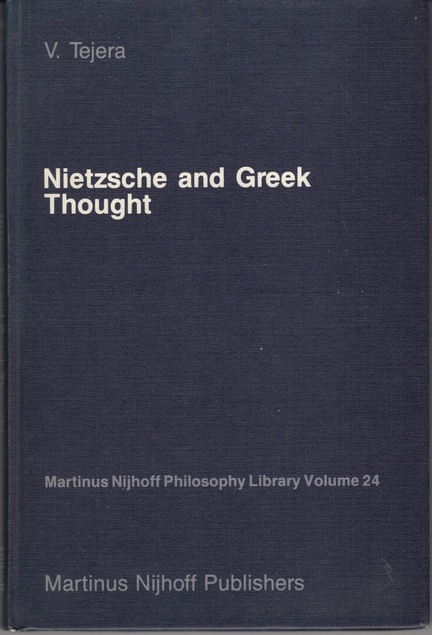 Nietzsche and Greek Thought. - Tejera, V.