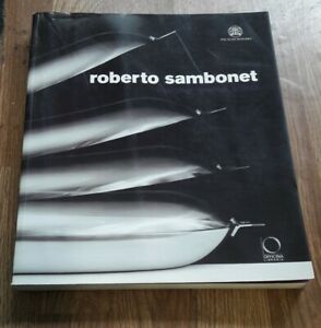 Roberto Sambonet. Designer, Grafico, Artista 1924 1995 Catalogo Della Mostra Torino - Enrico Morteo