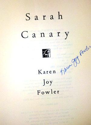 SARAH CANARY (SIGNED) by Fowler, Karen Joy: Fine Hardcover (1991) First ...