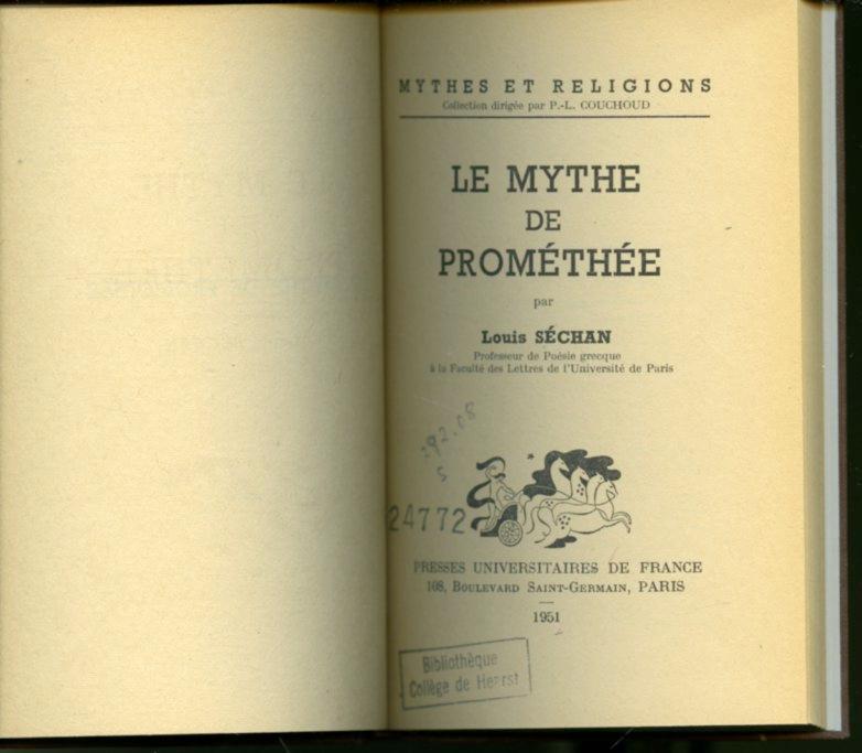 Mythe De Prométhée Et Epiméthée Résumé Le Mythe de Prométhée by Louis Séchan: Très bon Couverture rigide (1951