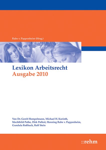 Bayerisches Sammlungs- und Lotterierecht. / Lexikon Arbeitsrecht 2010 Textsammlung mit Erläuterungen. - Rabe von Pappenheim, Henning, Michael H. Korinth Mechthild Pathe u. a.,