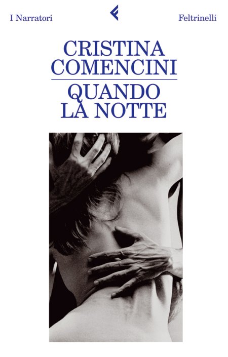 Quando la notte - Cristina Comencini