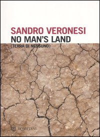 No man's land. Terra di nessuno - Veronesi Sandro