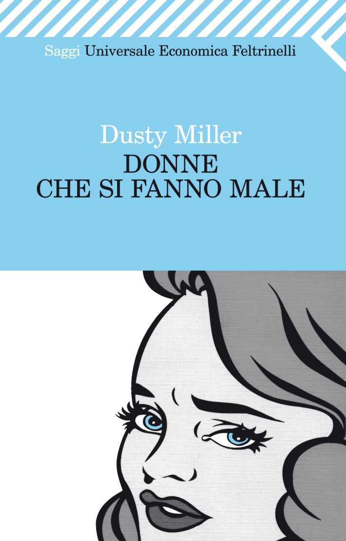 Donne che si fanno male - Miller Dusty