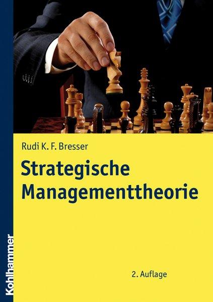 Strategische Managementtheorie - Bresser, Rudi,
