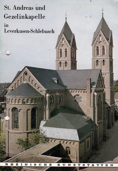 St. Anreas und Gezilinkapelle in Leverkusen-Schlebusch. - Kaltenbach, Wilhelm (Verfasser)