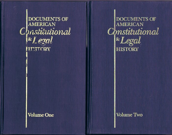 Documents of American Constitutional and Legal History (Two Volumes