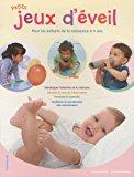 Petits jeux d'éveil : pour les enfants de la naissance à 3 ans - Batllori, Jorge