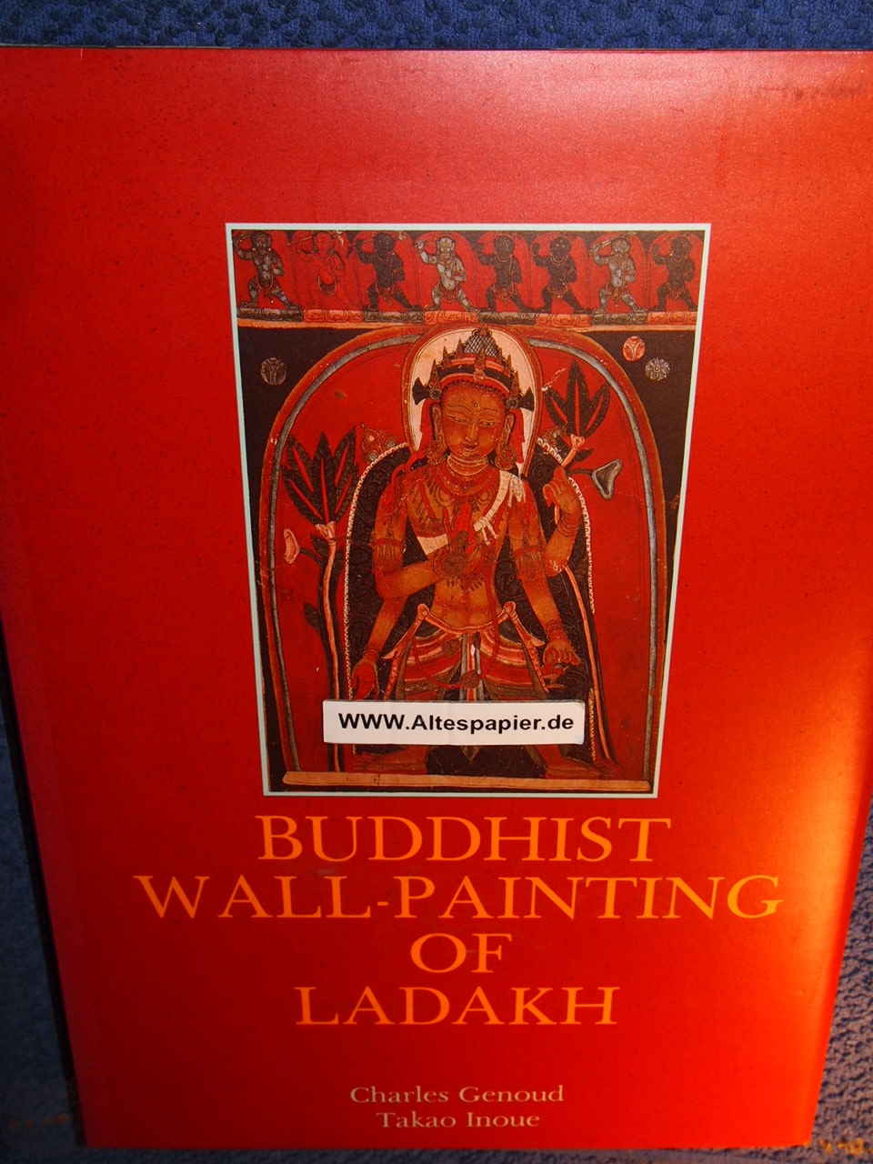 Buddhist WallPainting of Ladakh. by Charles Genoud Gebunden (1983