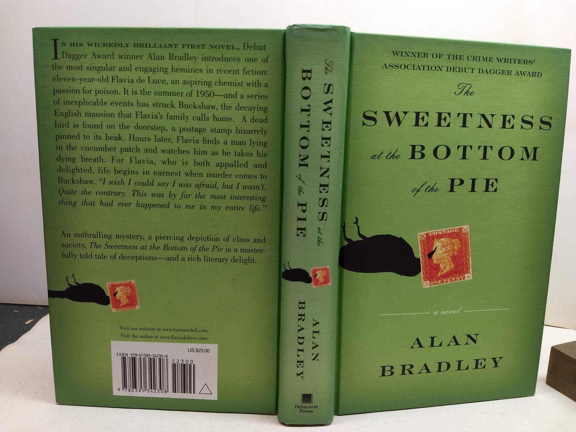 The Sweetness at the Bottom of the Pie by Alan Bradley: Fine Hardcover  (2009) 1st Edition, Signed by Author(s) | Kachina Motel Books