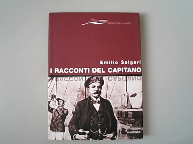 I racconti del capitano. - Salgari, Emilio und Felice Pozzo,
